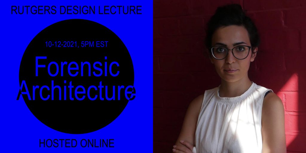 Split image of image 1: Design Lecture Series flyer Fiona Raby, hosted online. Image 2: headshot of Dr Split image of image 1: Design Lecture Series flyer Forensic Architecture, hosted online. Image 2: headshot of Dr. Samaneh Moafi in front of a red background