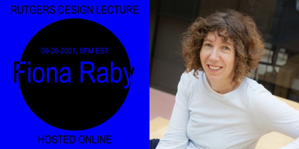 Image 1: Design Lecture Series flyer Fiona Raby. Hosted online. Image 2: Portrait photo of Fiona Raby.